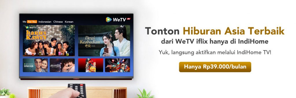 WeTV Iflix di IndiHome